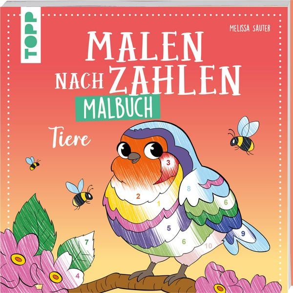 Malen nach Zahlen Malbuch Tiere, Taschenbuch von Melissa Sauter, Frechverlag GmbH, 978-3-7358-9279-9