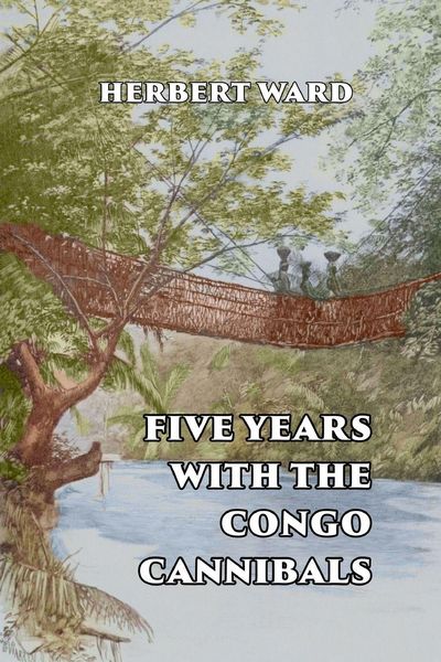 Produktbild: Five Years with the Congo Cannibals