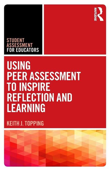 Produktbild: Using Peer Assessment to Inspire Reflection and Learning