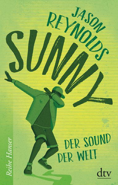 Sunny, Gebundene Ausgabe von Jason Reynolds, dtv, 978-3-423-64046-6