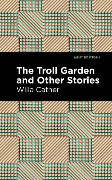 Produktbild: The Troll Garden And Other Stories