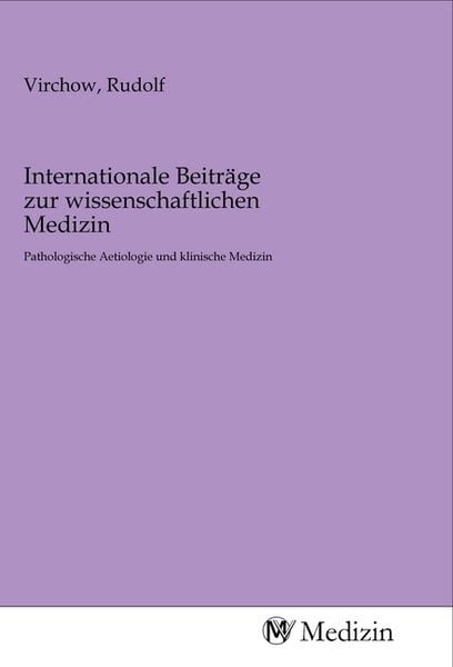 Produktbild: Internationale Beitr&auml;ge zur wissenschaftlichen Medizin
