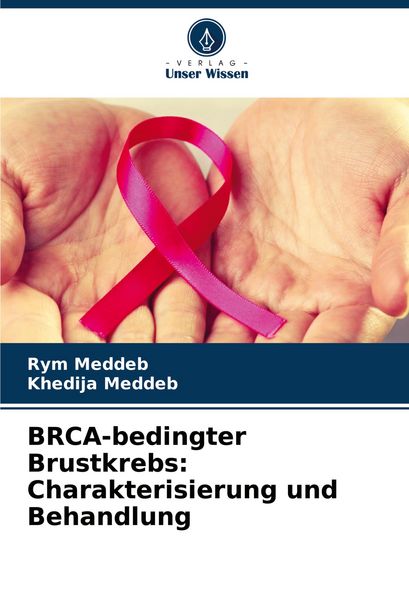 Produktbild: BRCA-bedingter Brustkrebs: Charakterisierung und Behandlung