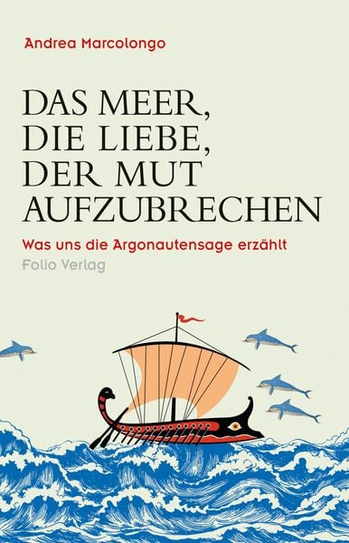 Produktbild: Das Meer, die Liebe, der Mut aufzubrechen