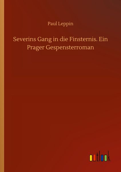 Produktbild: Severins Gang in die Finsternis. Ein Prager Gespensterroman