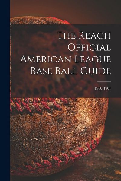 Produktbild: The Reach Official American League Base Ball Guide; 1900-1901