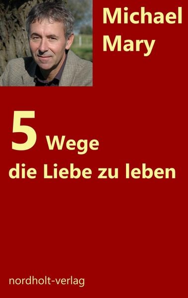 Produktbild: F&uuml;nf Wege die Liebe zu leben