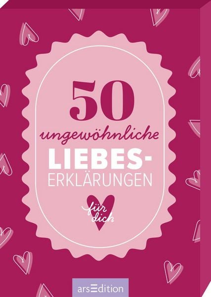 50 ungewöhnliche Liebeserklärungen für dich, Gebundene Ausgabe von , arsedition, 9783845869308