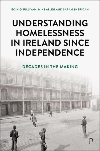 Produktbild: Understanding Homelessness in Ireland Since Independence