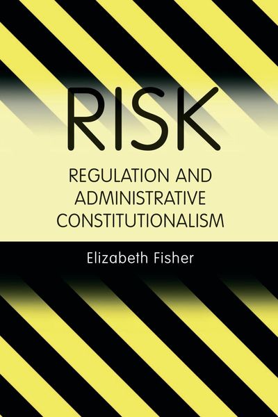 Produktbild: Risk Regulation and Administrative Constitutionalism
