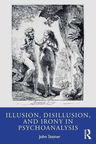 Produktbild: Illusion, Disillusion, and Irony in Psychoanalysis