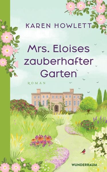 Mrs. Eloises zauberhafter Garten, Gebundene Ausgabe von Karen Howlett, Goldmann, 9783442316960