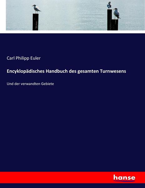 Produktbild: Encyklop&auml;disches Handbuch des gesamten Turnwesens