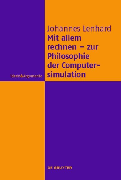 Produktbild: Mit allem rechnen - zur Philosophie der Computersimulation