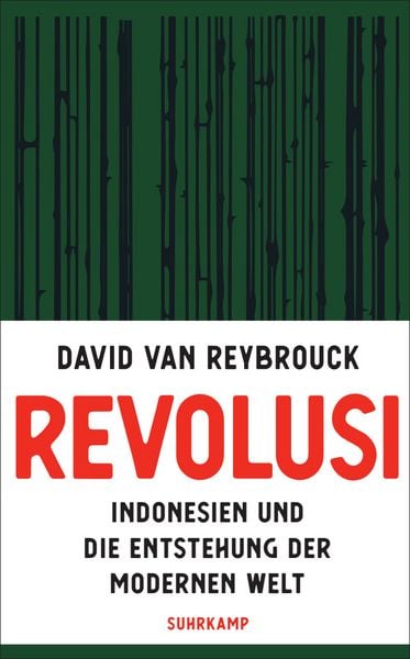 Revolusi, Taschenbuch von David Van Van Reybrouck, Suhrkamp, 978-3-518-47378-8