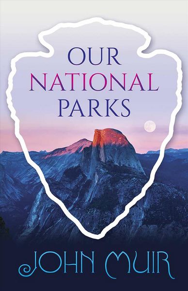 Produktbild: Muir, J: Our National Parks