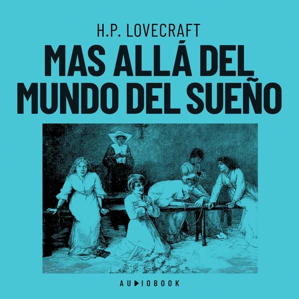 Mas allá del mundo del sueño - Howard Ph. Lovecraft, Audio, 4066004675725