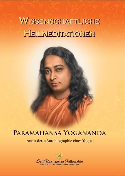 Wissenschaftliche Heilmeditationen, Gebundene Ausgabe von Paramahansa Yogananda, Self-realization Fellowship, 978-0-87612-147-4