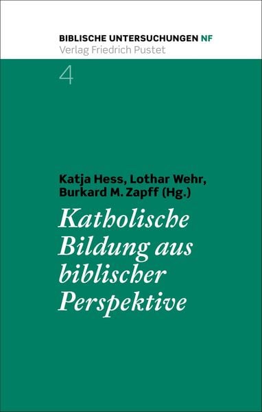 Produktbild: Katholische Bildung aus biblischer Perspektive