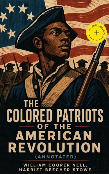 Produktbild: The Colored Patriots of the American Revolution (Annotated)