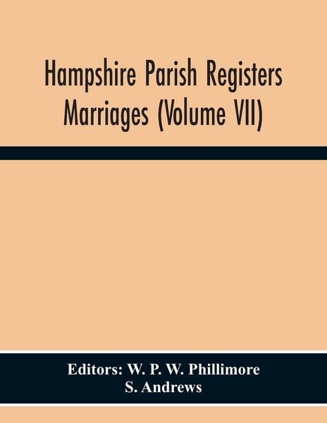 Produktbild: Hampshire Parish Registers Marriages (Volume Vii)