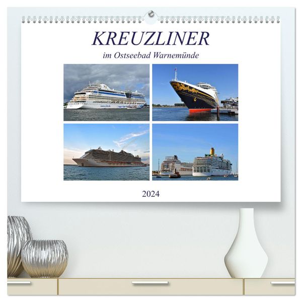 KREUZLINER im Ostseebad Warnemünde (hochwertiger Premium Wandkalender 2024 DIN A2 quer), Kunstdruck in Hochglanz