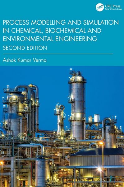 Produktbild: Process Modelling and Simulation in Chemical, Biochemical and Environmental Engineering
