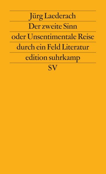 Produktbild: Der zweite Sinn oder Unsentimentale Reise durch ein Feld Literatur