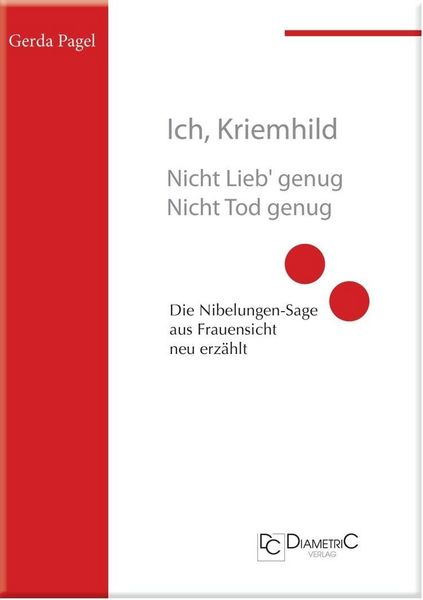 Produktbild: Ich, Kriemhild - Nicht Lieb' genug. Nicht Tod genug