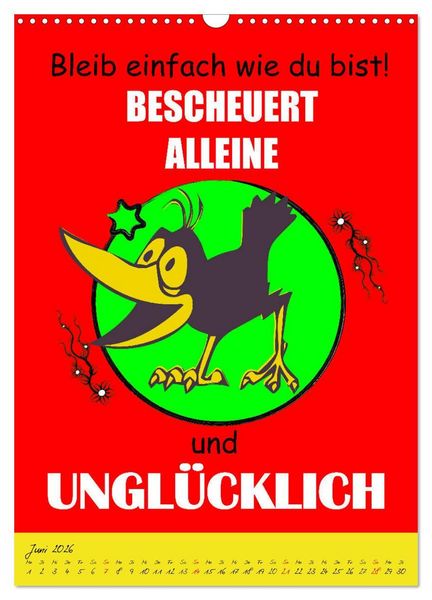 Produktbild: L&auml;uft&acute;s noch nicht beschissen genug? Dann hilft der Anti-Gl&uuml;cks-Kalender! (Wandkalender 2026 DIN A3 hoch), CALVENDO Monatskalender