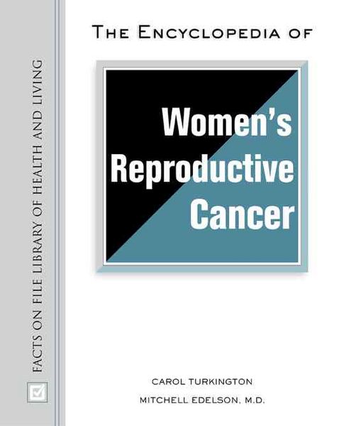 Produktbild: Turkington, C:  The Encyclopedia of Women's Reproductive Can