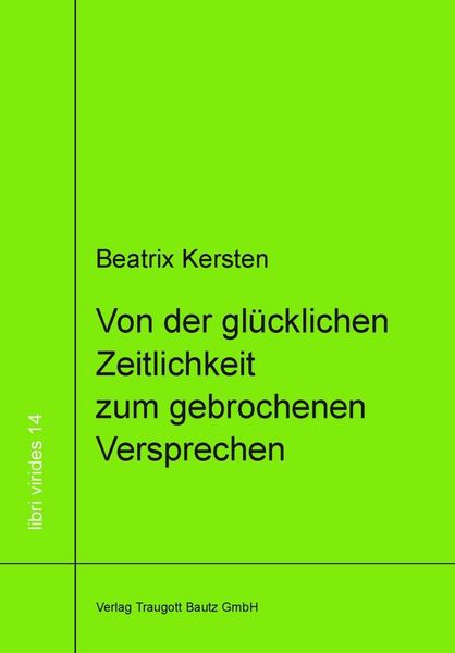 Produktbild: Von der gl&uuml;cklichen Zeitlichkeit zum gebrochenem Versprechen