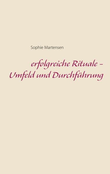 Produktbild: Erfolgreiche Rituale - Umfeld und Durchf&uuml;hrung