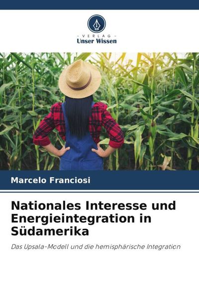 Produktbild: Nationales Interesse und Energieintegration in S&uuml;damerika