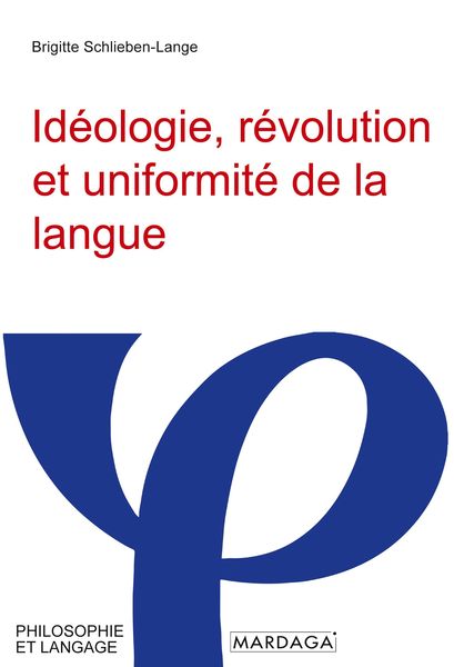 Produktbild: Id&eacute;ologie, r&eacute;volution et uniformit&eacute; de la langue