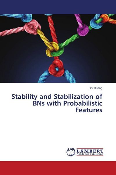 Produktbild: Stability and Stabilization of BNs with Probabilistic Features
