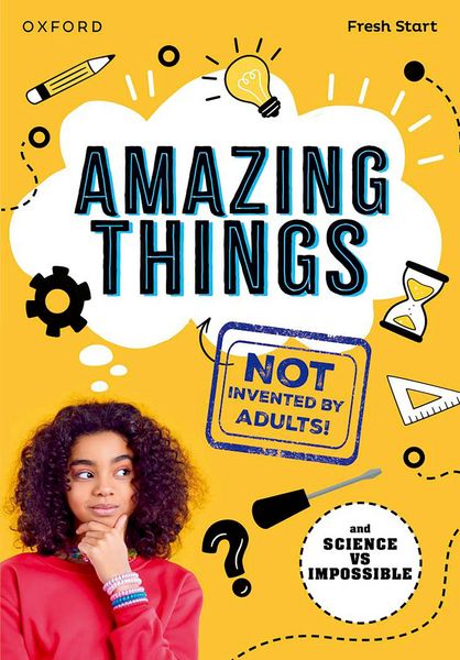 Produktbild: Read Write Inc. Fresh Start Readers: Book 17: Amazing Things (Not Invented by Adults!) & Science vs Impossible
