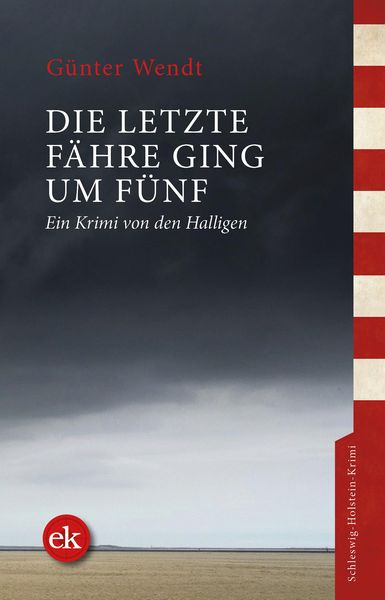 Produktbild: Die letzte F&auml;hre ging um f&uuml;nf