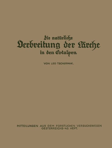 Produktbild: Die Nat&uuml;rliche Verbreitung der L&auml;rche in den Ostalpen