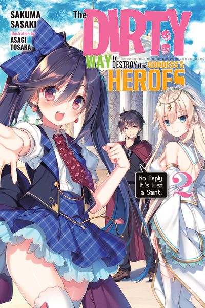Produktbild: The Dirty Way to Destroy the Goddess's Heroes, Vol. 2 (light novel)