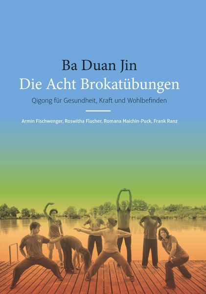 Produktbild: Ba Duan Jin - Die Acht Brokat&uuml;bungen