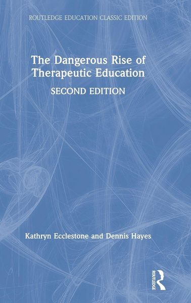 Produktbild: The Dangerous Rise of Therapeutic Education