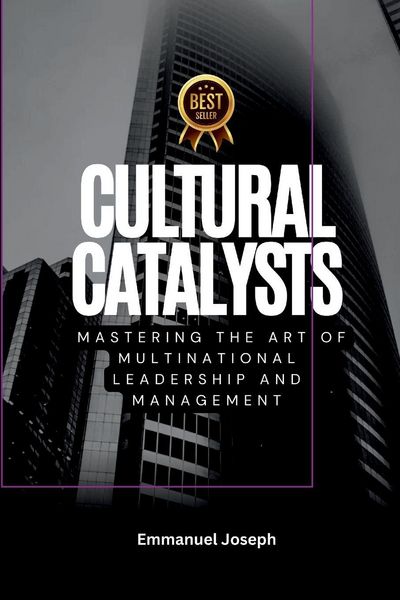 Produktbild: Cultural Catalysts, Mastering the Art of Multinational Leadership and Management