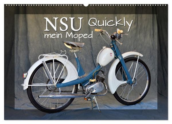 Produktbild: NSU Quickly - Mein Moped (Wandkalender 2026 DIN A2 quer), CALVENDO Monatskalender