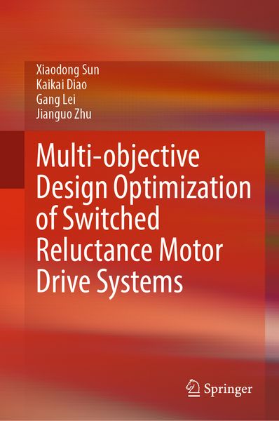 Produktbild: Multi-objective Design Optimization of Switched Reluctance Motor Drive Systems