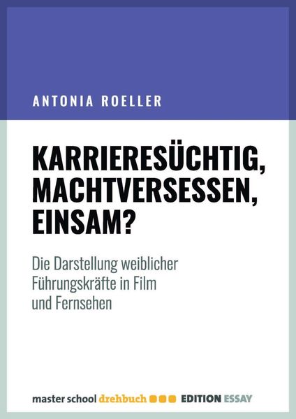 Produktbild: Karrieres&uuml;chtig, machtversessen, einsam?