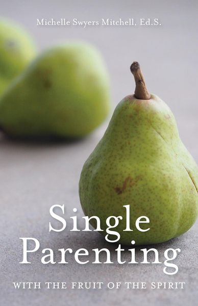 Produktbild: Single Parenting with the Fruit of the Spirit
