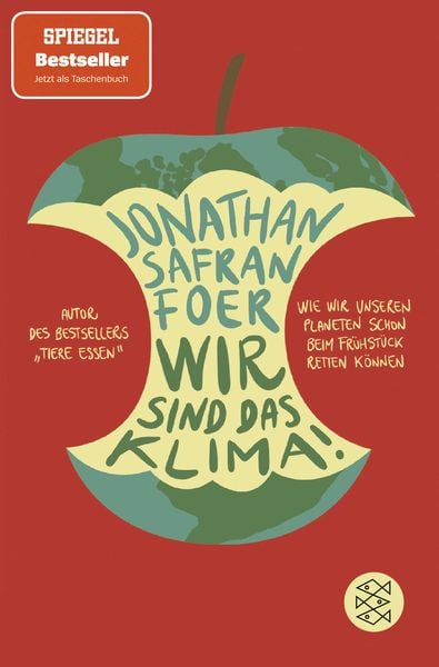 Wir sind das Klima!, Taschenbuch von Jonathan Safran Foer, Fischer Taschenbuch Verlag, 2710002680435