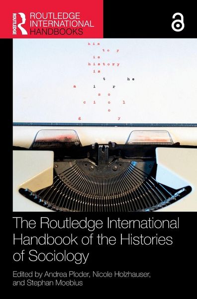 Produktbild: The Routledge International Handbook of the Histories of Sociology