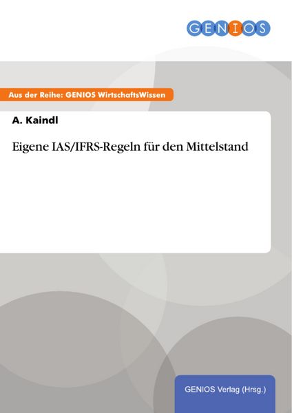 Produktbild: Eigene IAS/IFRS-Regeln f&uuml;r den Mittelstand